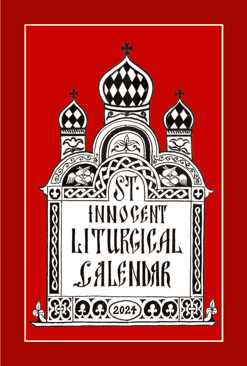 2024 St. Innocent Liturgical Calendar – St. Innocent Press
